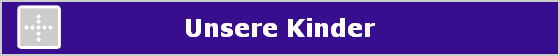 Unsere Kinder